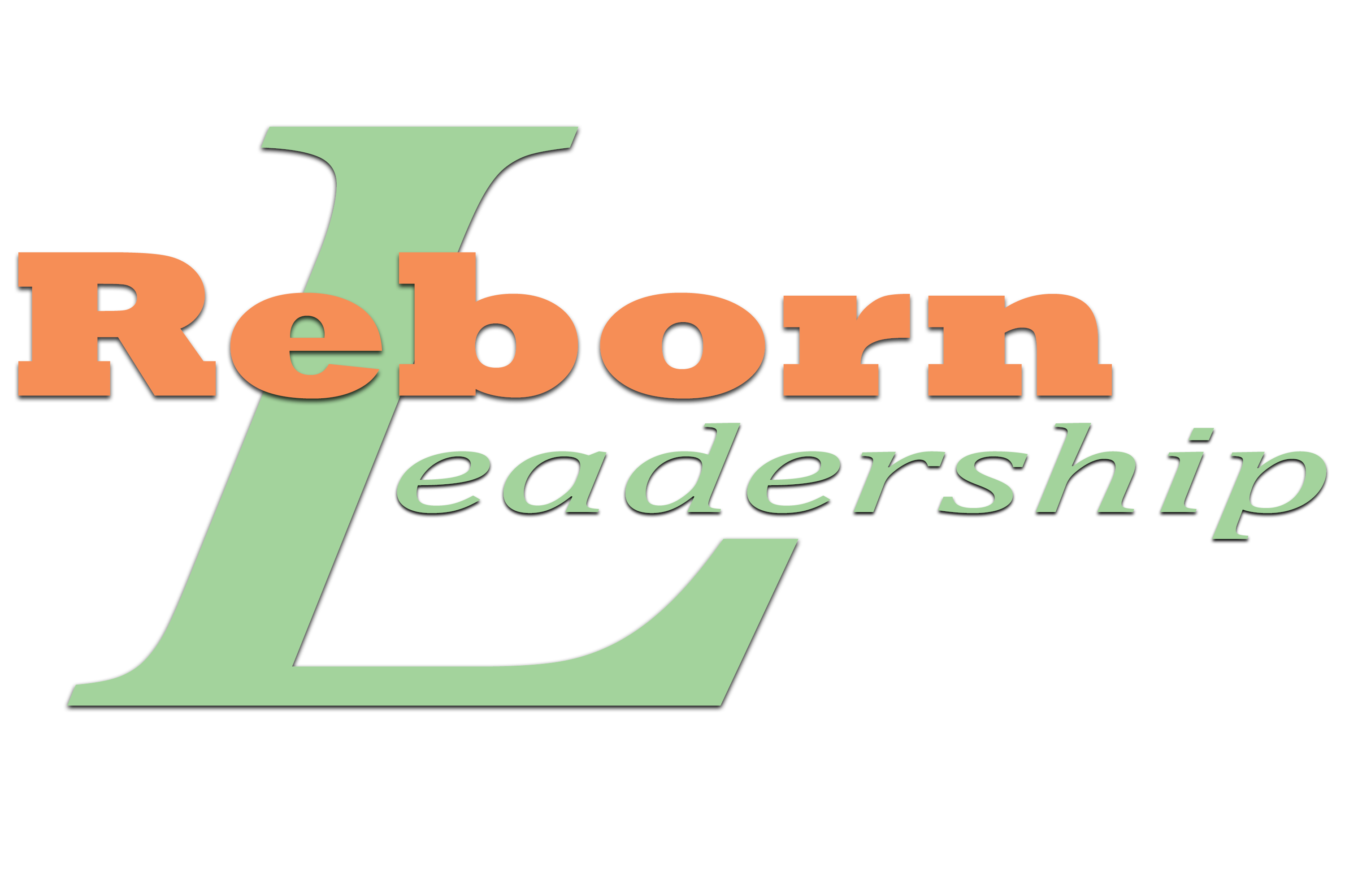 Reborn Leadership - No matter where you are in your organization or in life, you have an opportunity to start each day anew.